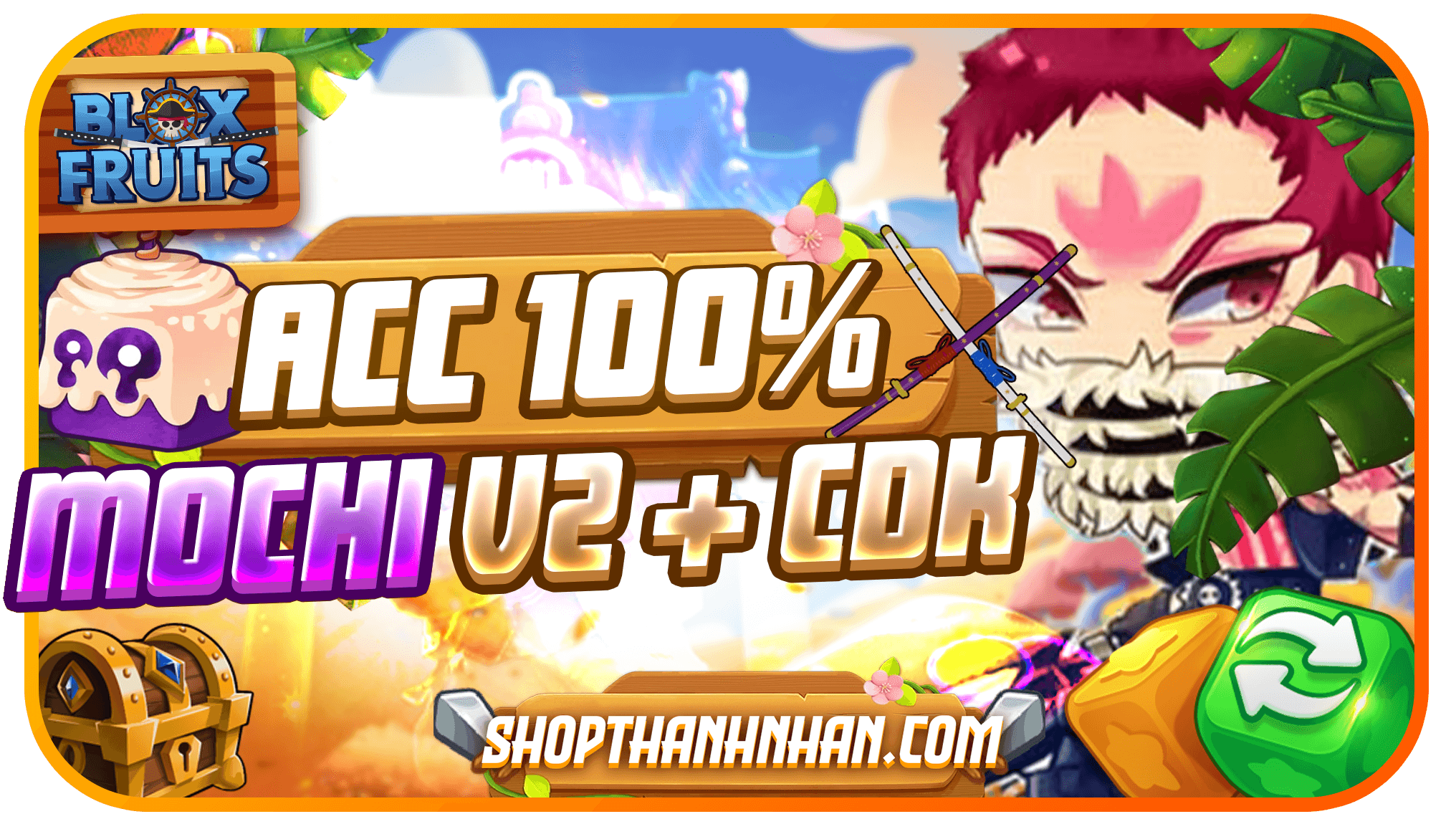 100% CÓ MOCHI V2 + CDK